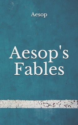 Aesop's Fables: (Aberdeen Classics Collection) by Aesop