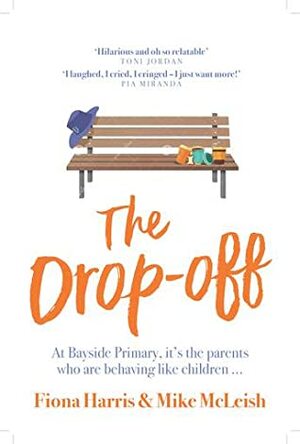 The Drop-Off by Mike McLeish, Fiona Harris