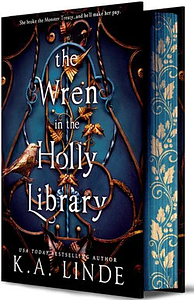 The Wren in the Holly Library by K.A. Linde