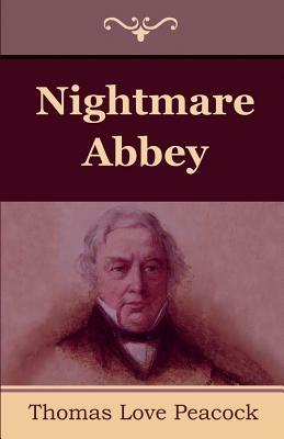 Nightmare Abbey by Thomas Love Peacock