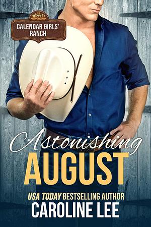 Astonishing August by Caroline Lee, Caroline Lee