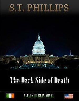 The Dark Side of Death by Scott Phillips