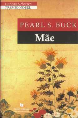 Mãe by Pearl S. Buck, Isabel Risques