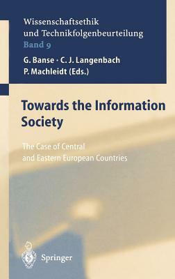 Towards the Information Society: The Case of Central and Eastern European Countries by 