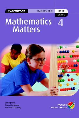 Mathematics Matters Grade 4 Learner's Book by Moeneba Slamang, Fiona MacGregor, Zonia Jooste