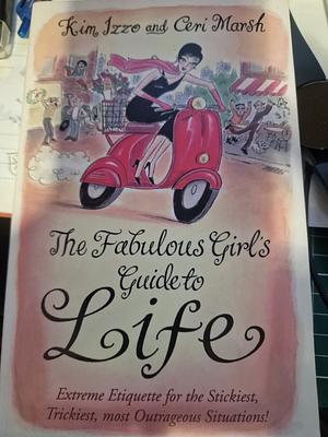 The Fabulous Girl's Guide To Life by Kim Izzo