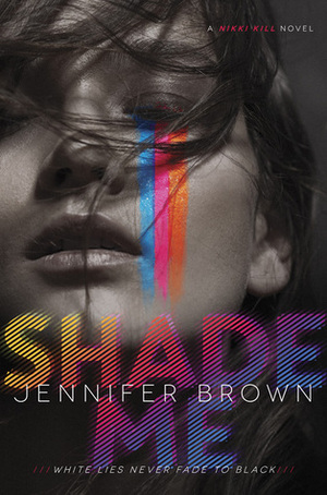 Shade Me by Jennifer Brown
