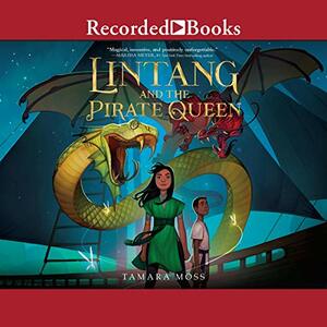 Lintang and the Pirate Queen by Tamara Moss