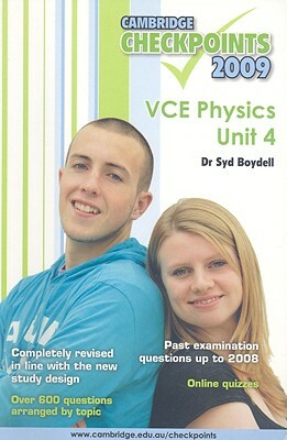 Cambridge Checkpoints: VCE Physics, Unit 4 by Syd Boydell