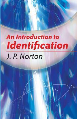 An Introduction to Identification by J. P. Norton, Engineering