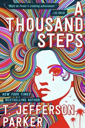 A Thousand Steps by T. Jefferson Parker