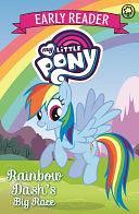 Rainbow Dash's Big Race!: Book 3 by My Little Pony