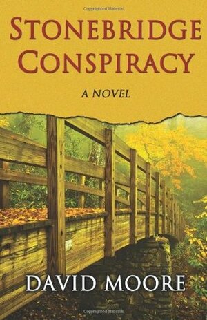 Stonebridge Conspiracy by David Moore