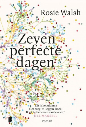 Zeven perfecte dagen by Rosie Walsh