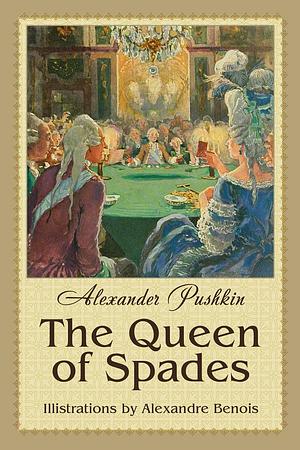 The Queen of Spades by Alexander Pushkin