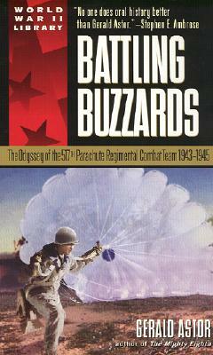 Battling Buzzards: The Odyssey of the 517th Parachute Regimental Combat Team 1943-1945 by Gerald Astor