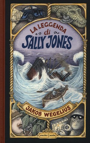 La leggenda di Sally Jones by Jakob Wegelius