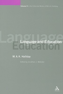 Language and Education by M. a. K. Halliday