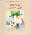 Bear and Mrs. Duck by Elizabeth Winthrop