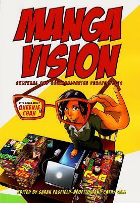 Manga Vision: Cultural and Communicative Perspectives by Queenie Chan, Cathy Sell, Sarah Pasfield Neofitou