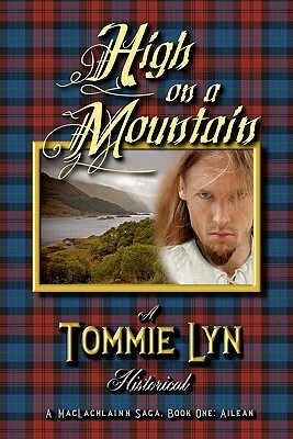 High on a Mountain by Tommie Lyn