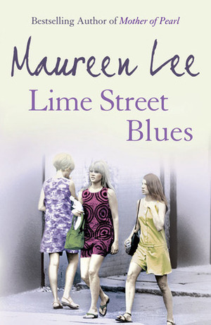 Lime Street Blues by Maureen Lee