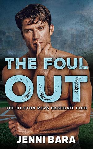 The Foul Out by Jenni Bara