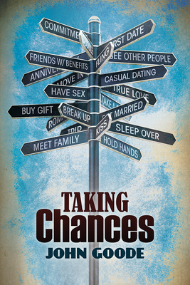 Taking Chances by John Goode