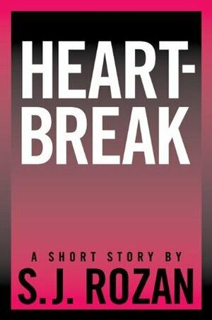 Heartbreak (Lydia Chin and Bill Smith by S.J. Rozan