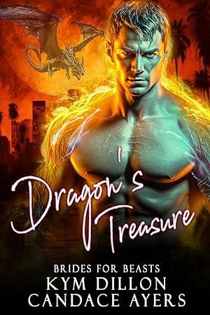 Dragon's Treasure by Candace Ayers, Candace Ayers, Kym Dillion