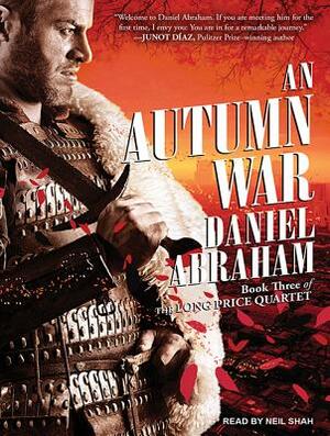 An Autumn War by Daniel Abraham