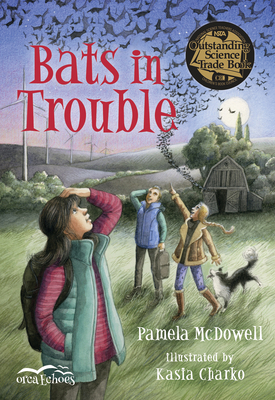 Bats in Trouble by Pamela McDowell