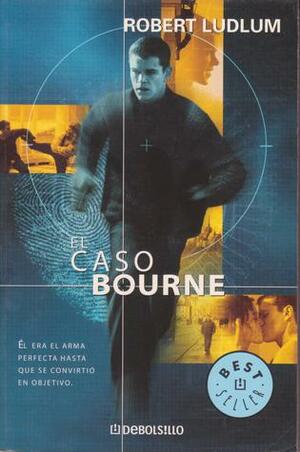 El caso Bourne by Robert Ludlum