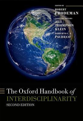 The Oxford Handbook of Interdisciplinarity by 