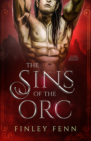The Sins of the Orc by Finley Fenn