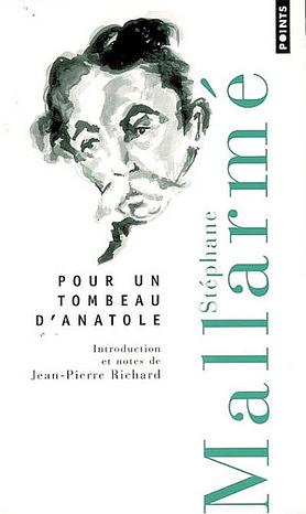 Pour Un Tombeau D'Anatole by Stéphane Mallarmé