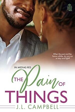 The Pain of Things (Medias Res Book 3) by J.L. Campbell