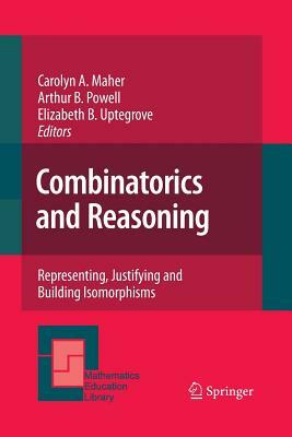 Combinatorics and Reasoning: Representing, Justifying and Building Isomorphisms by 