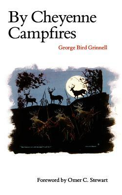 By Cheyenne Campfires by George Bird Grinnell