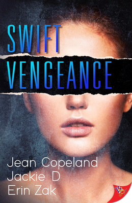 Swift Vengeance by Erin Zak, Jean Copeland, Jackie D.