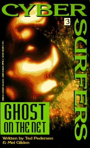 Ghost on the Net by Mel Gilden, Ted Pedersen
