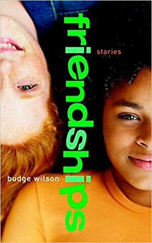 Friendships by Budge Wilson