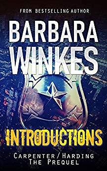 Introductions: Carpenter/Harding - The Prequel by Barbara Winkes, Barbara Winkes