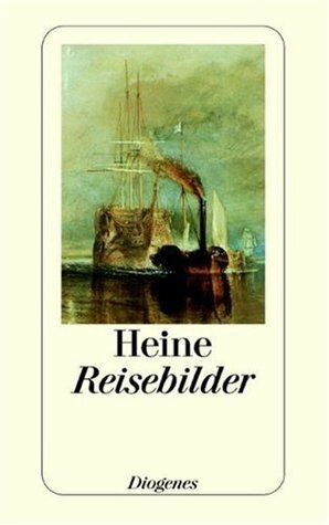Reisebilder by Hiltrud Häntzschel, Heinrich Heine