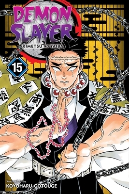 Demon Slayer: Kimetsu no Yaiba, Vol. 15 by Koyoharu Gotouge