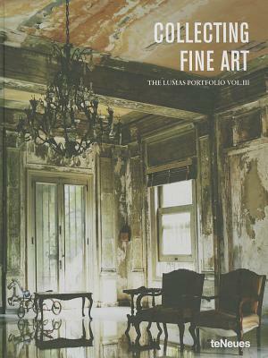 Collecting Fine Art: The Lumas Portfolio Vol. III by 