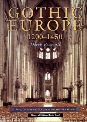 Gothic Europe 1200-1450 by Derek Pearsall