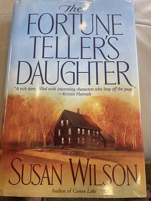 The Fortune Teller's Daughter by Susan Wilson