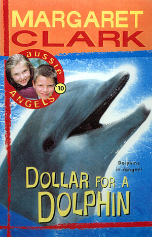 Dollar for a Dolphin by Margaret Clark