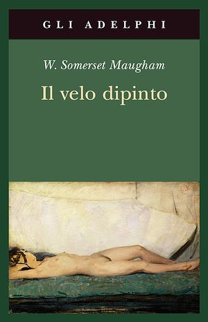 Il velo dipinto by Andrei Bantaș, W. Somerset Maugham